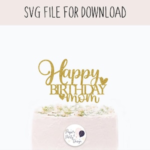 Alles Gute zum Geburtstag Mama Cake Topper svg, Geburtstag SVG Cut File, Digital Cut File Instant Download