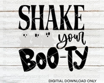 Shake Your Boo-ty | Ghost Svg  | Cut Files | SVG | PNG | JPEG | Digital Files | Digital Download