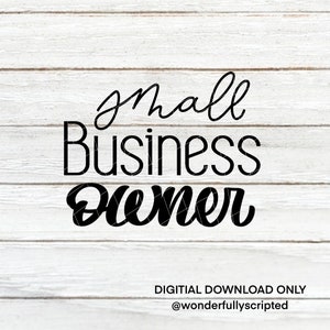 Small Business Owner | Small Shop cut file | Cut Files | SVG | PNG | JPEG | Digital Files | Digital Download