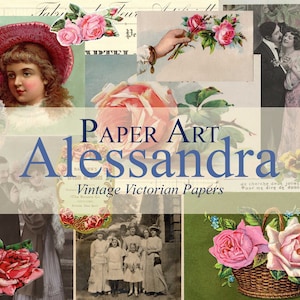Könnte beinhalten: Eine Collage aus Vintage-Bildern aus der viktorianischen Zeit mit Rosen, einem jungen Mädchen mit einem rosa Hut, einem tanzenden Paar und einem Korb voller Rosen. Der Text "PAPER ART Alessandra Vintage Victorian Papers" ist in der Mitte der Collage zu sehen.