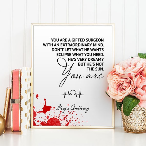 Greys Anatomy Quote Hes Very Dreamy But He Is Not The Sun Etsy