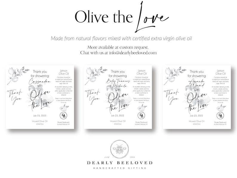 May include: Three white labels with black text and floral designs. The labels say "Thank you for showering [name] with Olive the Love" and "July 23, 2022, Infused Olive Oil 4oz/118ml".