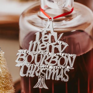 Bourbon Ornament, Bourbon Gifts, Bourbon Bottle Tags, Bourbon Gifts for Men, Bourbon Christmas Ornament,