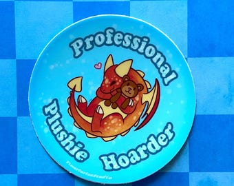 Professional Plushie Hoarder Dragon sticker