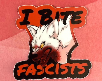 I bite fascists Wolf