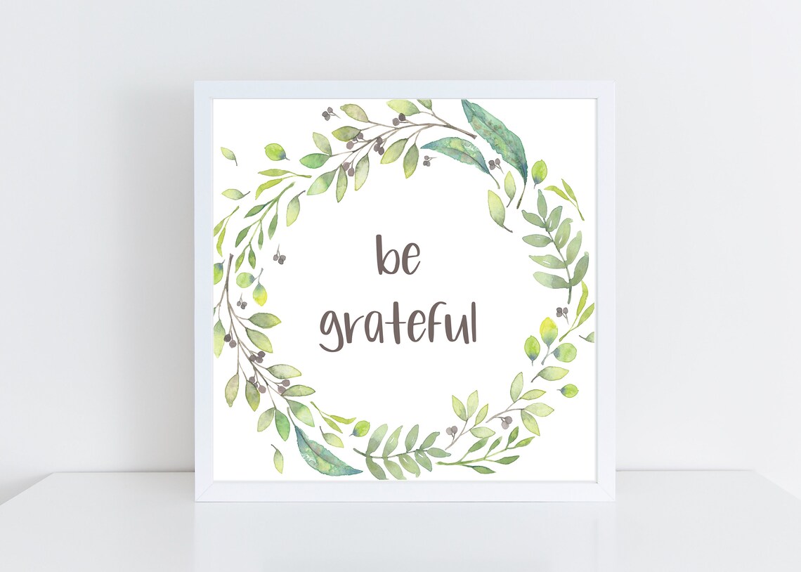 Be Grateful Printable, Instant Download, Digital, Wall Art, Quote, Home ...