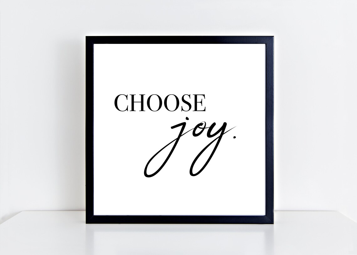 Choose Joy - Printable, Instant Download, Digital, Wall Art, Quote ...