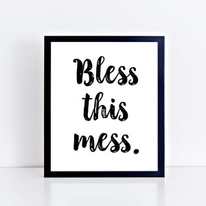 Bless This Mess Printable, Instant Download, Digital, Wall Art, Quote ...