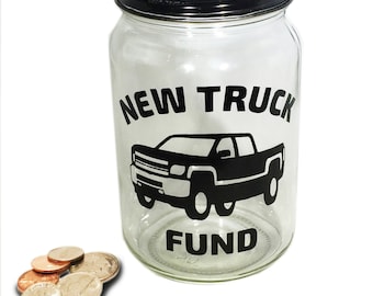 Personalized Mason Jar New Truck Fund Bank - New Truck Fund Savings Bank - New Truck Money Jar - New Truck Savings Jar - Glass Coin Bank