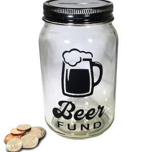 Personalized Mason Jar Beer Fund Bank - Beer Fund Collection Bank - Money Jar - Mason Jar Fund - Glass Coin Bank