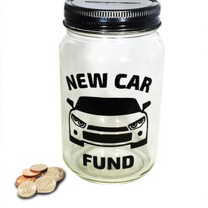Personalized Mason Jar New Car Fund Bank - New Car Fund Savings Bank - New Car Money Jar - New Car Savings Jar - Glass Coin Bank