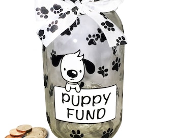 Personalized Mason Jar Puppy Fund Bank - Puppy Savings Bank - Puppy Money Jar - Cute Puppy Savings Jar - Glass Coin Bank