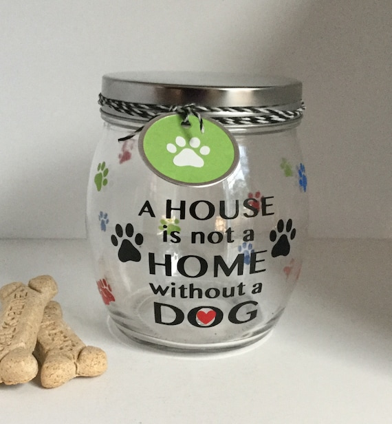 Personalized Dog Treat Jar - Dog Treat Container - Dog Biscuit Jar - "A House Is Not A Home Without A Dog" Dog Treat Canister