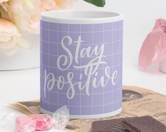 Stay positive cup with pastel purple grid background, stay positive, positive affirmation cup, decorative cup, cup gift, aesthetic