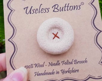 Needle Felted Button Brooch, Handmade Bailey Button. Perfect Gift for Birthdays, Teachers, Mothers Day, Thinking of You, For Friends