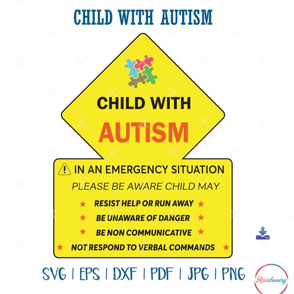 Digital Download Child With Autism SVG, Autism Awareness In Case of Emergency, Car Decal SVG, Autism Warning Safety Sign Sticker