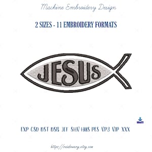 May include: A black and white machine embroidery design of a stylized fish with the word "JESUS" inside. The design is available in 11 embroidery formats and two sizes.
