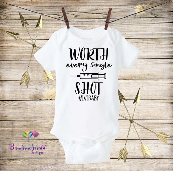 IVF baby bodysuit worth the wait and wait and wait baby bodysuit IVF pregnancy announcement
