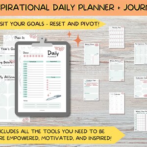 May include: A printable daily planner and journal with a floral design. The planner includes pages for daily tasks, weekly goals, monthly plans, and more. The text "Inspirational Daily Planner + Journal" is at the top of the page. The text "Revisit Your Goals - Reset and Pivot!" is below the title. The text "Includes all the tools you need to be more empowered, motivated, and inspired!" is at the bottom of the page.