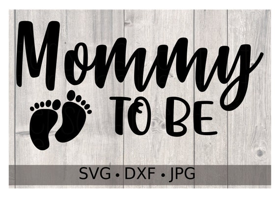 Download Mommy To Be svg file Expecting Mom svg instant download | Etsy