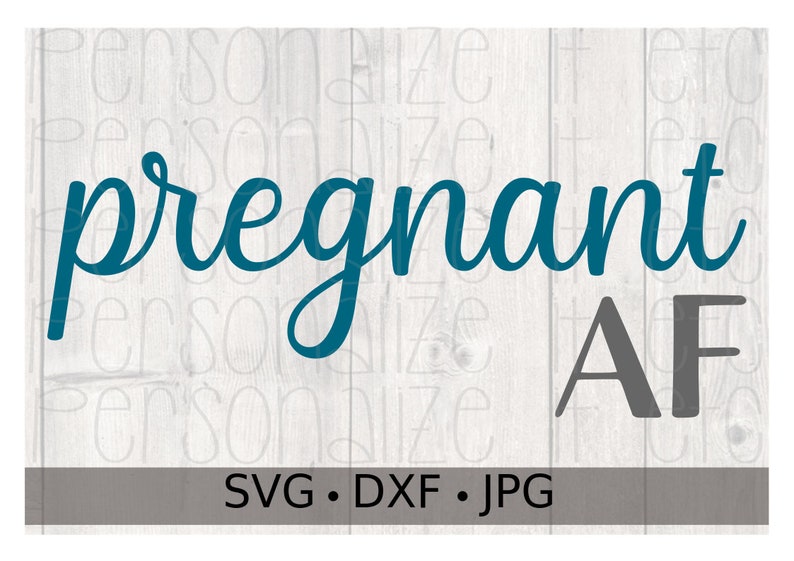 Download Pregnant AF svg file Expecting Mom svg instant download | Etsy