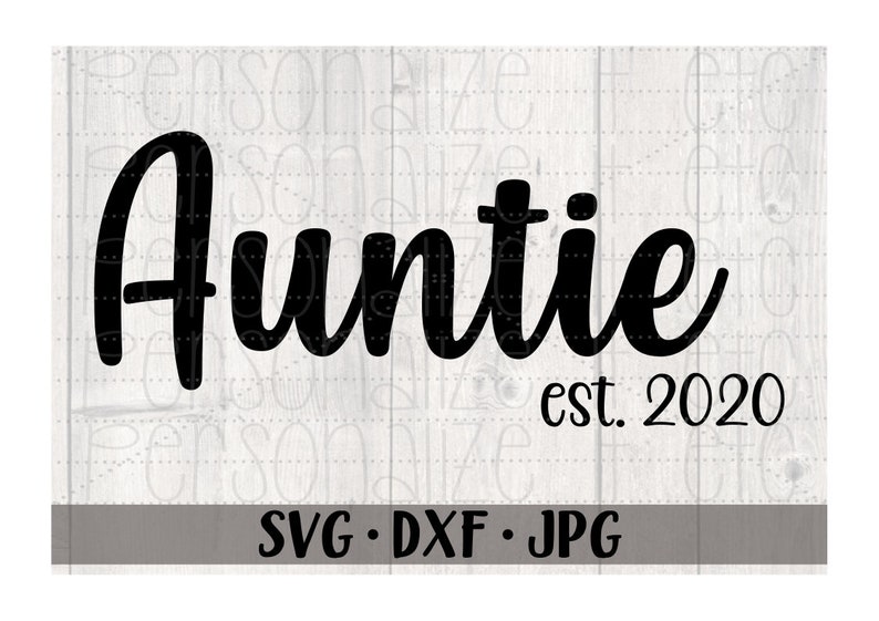 Download Auntie Est 2020 svg file Auntie svg instant download | Etsy