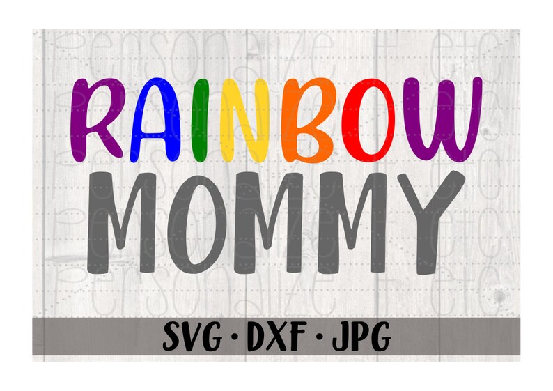 Free Free Free Mama Rainbow Svg 378 SVG PNG EPS DXF File