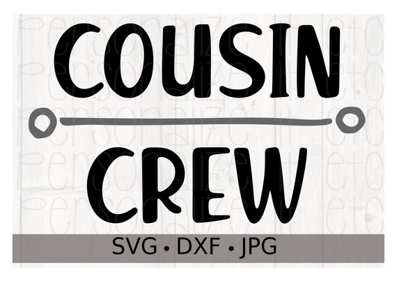 Download Cousin Crew svg file Cousins svg instant download Cricut ...