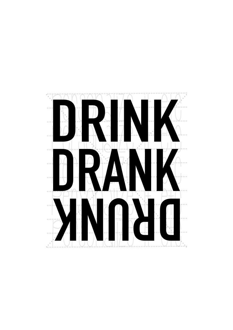 Download Drink Drank Drunk svg file Funny svg instant download Use ...