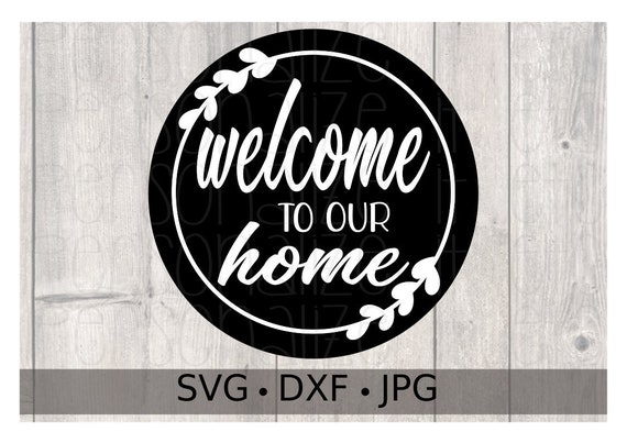 Free Free 161 Welcome Home Sign Svg SVG PNG EPS DXF File