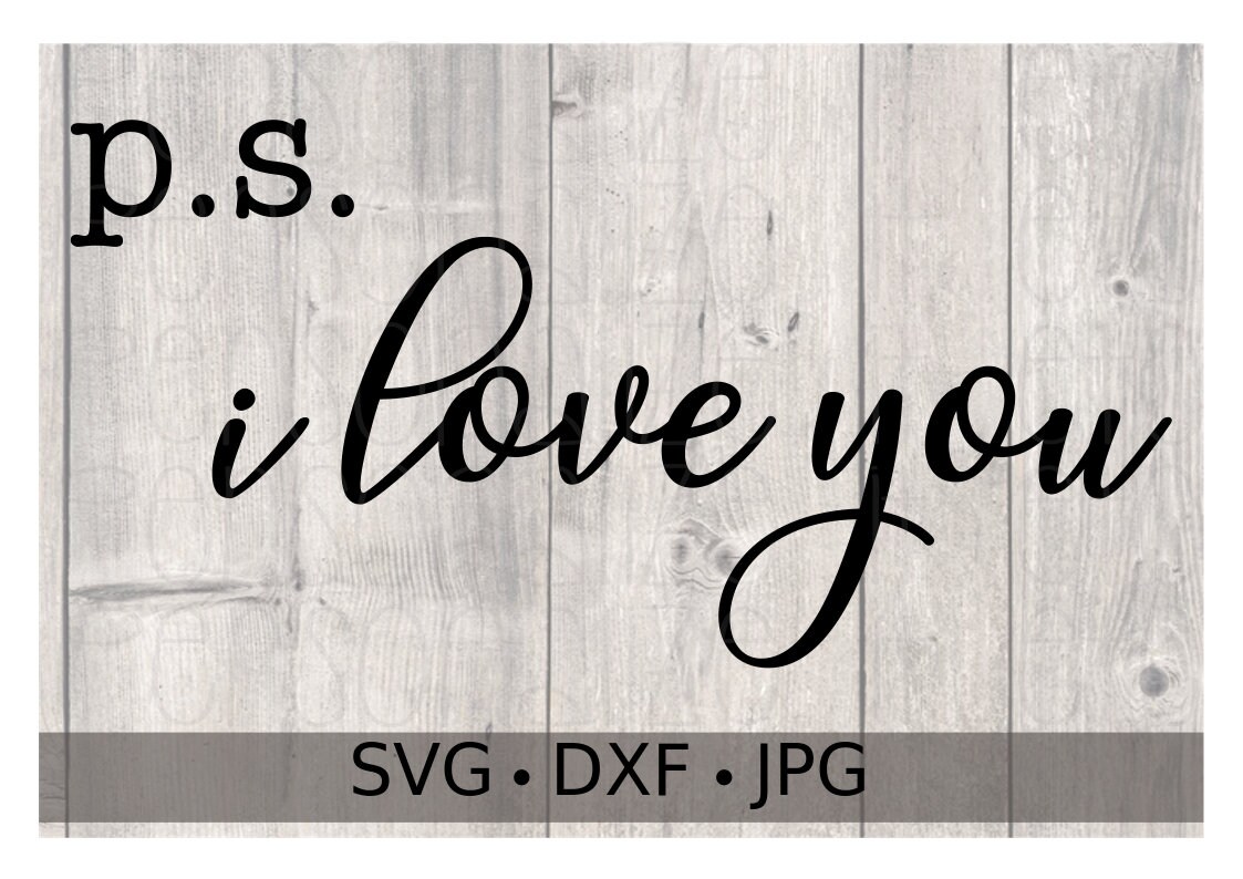 Free Free 274 Ps I Love You Svg SVG PNG EPS DXF File