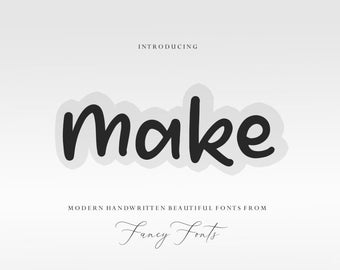 May include: Introducing Make, a modern handwritten font from Fancy Fonts. The word "Make" is written in a bold, black, handwritten style with a white outline.