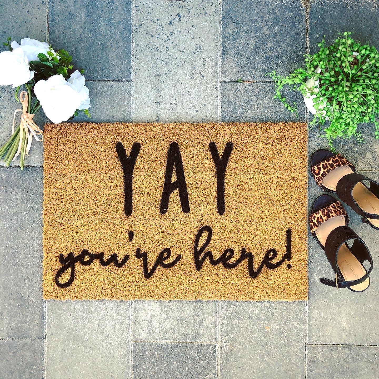 Yay You're Here Doormat Funny Doormat Hello Doormat Etsy