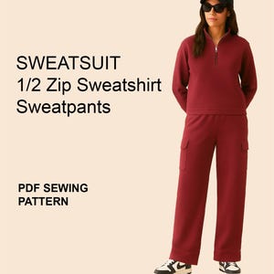 May include: A burgundy sweatsuit, including a 1/2 zip sweatshirt and sweatpants with cargo pockets. The image also includes the text "SWEATSUIT 1/2 Zip Sweatshirt Sweatpants PDF SEWING PATTERN". The model is wearing black and white sneakers and sunglasses.
