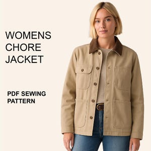 Puede incluir: Chaqueta de trabajo beige con cuello de pana marrón, cuatro bolsillos delanteros y cierres de botón. La chaqueta se lleva sobre una camisa de color claro y vaqueros azules. El texto "WOMENS CHORE JACKET" y "PDF SEWING PATTERN" son visibles.