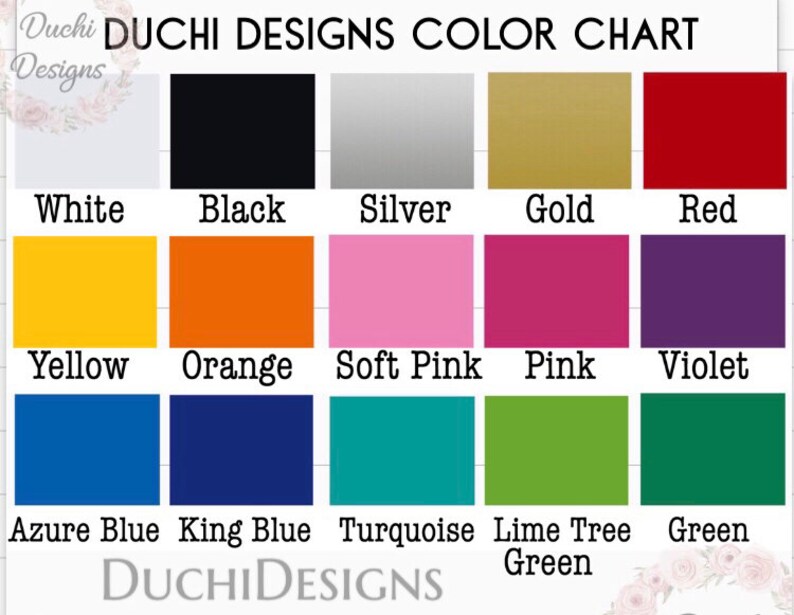 May include: A Duchi Designs colour chart displaying a range of hues. The chart includes white, black, silver, gold, red, yellow, orange, soft pink, pink, violet, azure blue, king blue, turquoise, lime tree green, and green.