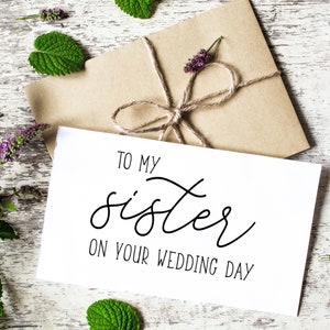 An meine Schwester Hochzeitstag Karte, Geschenk an die Braut von Brautjungfer, Hochzeitstag Karte Ideen Hochzeitsandenken Nachdenklich, für meine Schwester Design Sis
