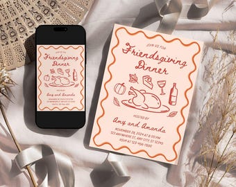 May include: A Friendsgiving Dinner invitation with a peach background and orange border. The invitation features illustrations of a turkey, pumpkin, wine, and pie. The text reads "Join us for Friendsgiving Dinner" and includes the hosts' names, date, time, and RSVP information.
