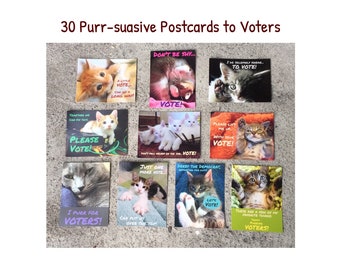 30 Purr-suasive Postcards to Voters - 3 each of 10 different designs