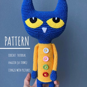 Crochet Blue Cat PATTERN. Amigurumi tutorial. Pete the famous blue cat