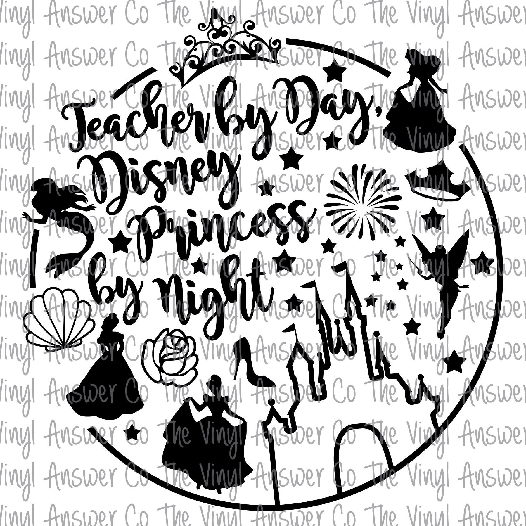 Download Digital Download Teacher by Day Disney Princess by Night ...