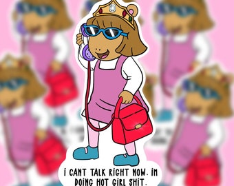 Hot Girl Shit Sticker, DW Read Inspired, Arthur Inspired, I Can't Talk Right Now I'm Doing Hot Girl Shit Sticker, 90's kids, 90's aesthetic