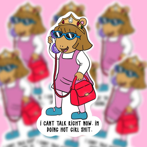 Hot Girl Shit Sticker, DW Read Inspired, Arthur Inspired, I Can't Talk Right Now I'm Doing Hot Girl Shit Sticker, 90's kids, 90's aesthetic