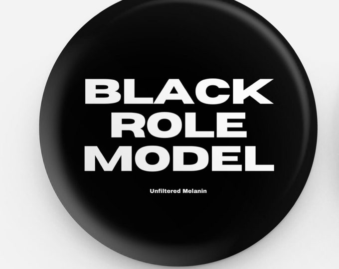 Black Role Model pin back button| Black girl culture pin back button