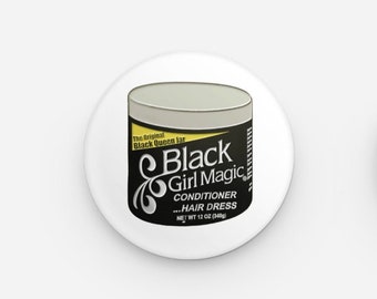 Black Girl Magic Pinback Button | Black Culture Button | Black Girl Magic | Black Owned Shop