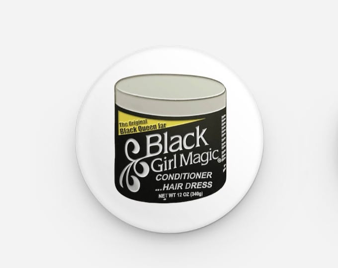 Black Girl Magic Pinback Button | Black Culture Button | Black Girl Magic | Black Owned Shop