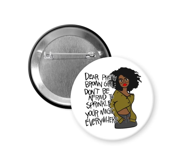Dear Pretty brown Girl Back Button | Black Culture Buttons