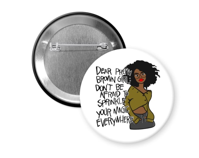 Dear Pretty brown Girl Back Button | Black Culture Buttons
