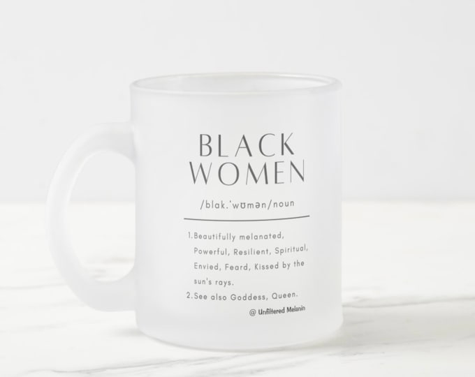 Black Women Definition Frosted Glass Mug | Black Girl Mug | Afro Drink-ware