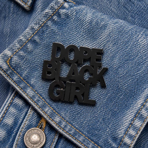Dope Black Girl Pin – Raised Black Nickel Metal Enamel Pin